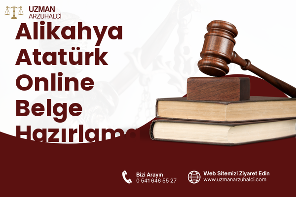 Alikahya Atatürk Online Belge Hazırlama - İzmit