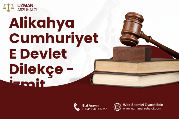 Alikahya Cumhuriyet E Devlet Dilekçe - İzmit