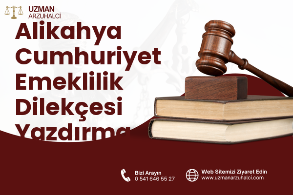 Alikahya Cumhuriyet Emeklilik Dilekçesi Yazdırma - İzmit
