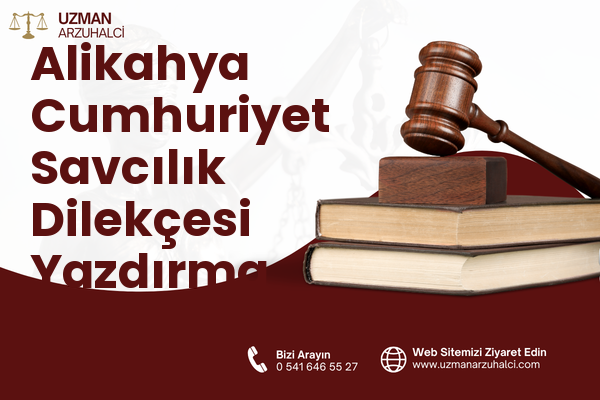 Alikahya Cumhuriyet Savcılık Dilekçesi Yazdırma - İzmit