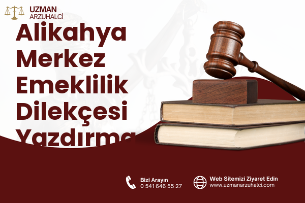 Alikahya Merkez Emeklilik Dilekçesi Yazdırma - İzmit