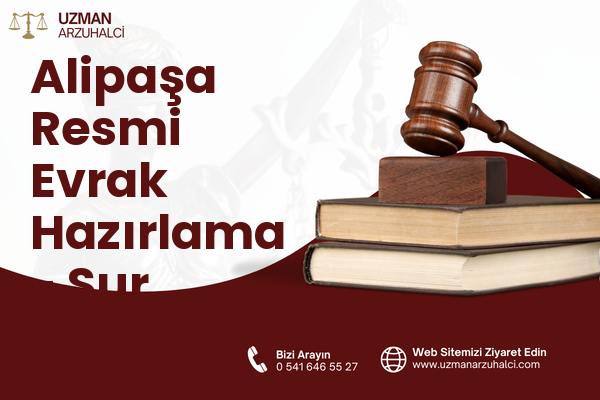 Alipaşa Resmi Evrak Hazırlama - Sur