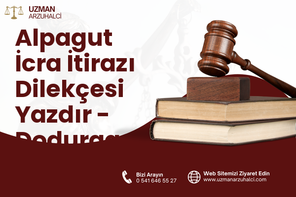 Alpagut İcra İtirazı Dilekçesi Yazdır - Dodurga