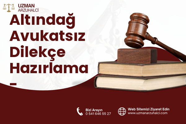 Altındağ Avukatsız Dilekçe Hazırlama - Muratpaşa