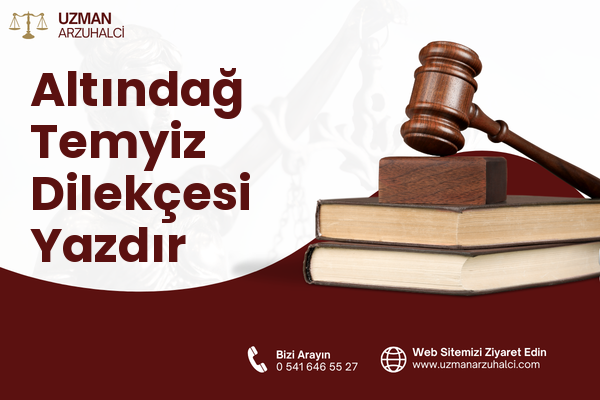 Altındağ Temyiz Dilekçesi Yazdır