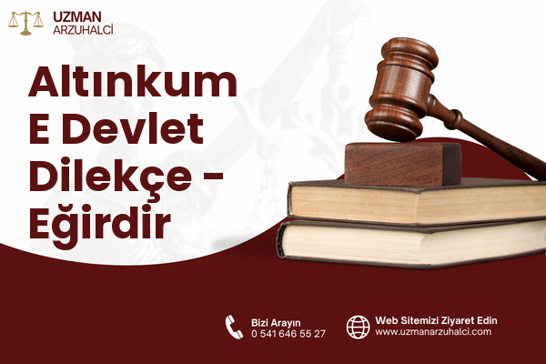 Altınkum E Devlet Dilekçe - Eğirdir