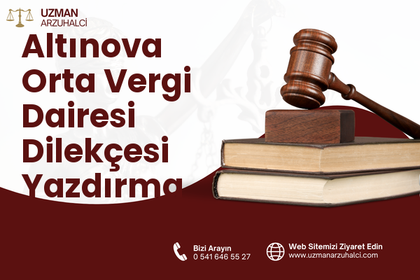 Altınova Orta Vergi Dairesi Dilekçesi Yazdırma - Kepez