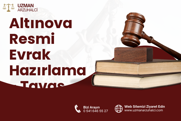 Altınova Resmi Evrak Hazırlama - Tavas