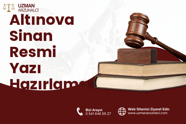 Altınova Sinan Resmi Yazı Hazırlama - Kepez