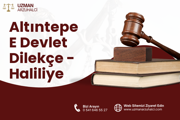 Altıntepe E Devlet Dilekçe - Haliliye