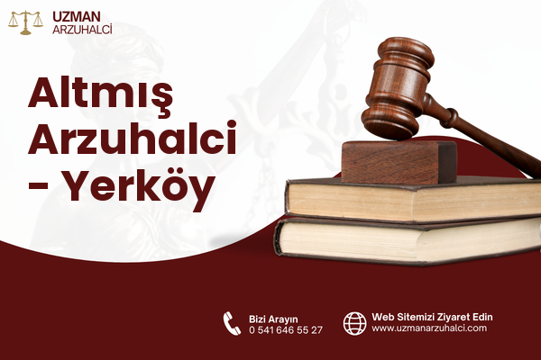 Altmış Arzuhalci - Yerköy