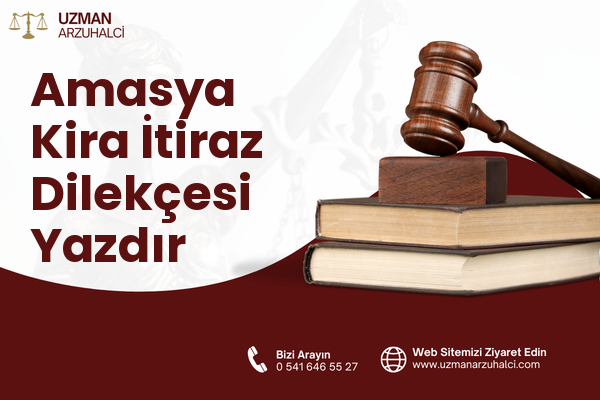 Amasya Kira İtiraz Dilekçesi Yazdır