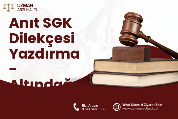 Anıt SGK Dilekçesi Yazdırma - Altındağ