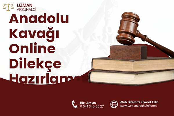 Anadolu Kavağı Online Dilekçe Hazırlama - Beykoz
