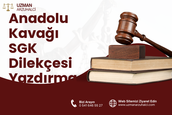 Anadolu Kavağı SGK Dilekçesi Yazdırma - Beykoz