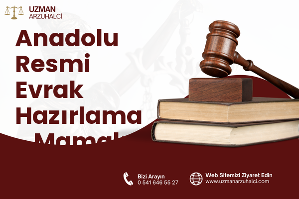 Anadolu Resmi Evrak Hazırlama - Mamak