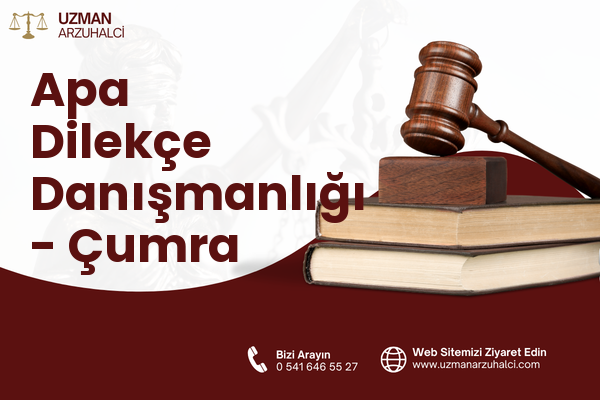 Apa Dilekçe Danışmanlığı - Çumra