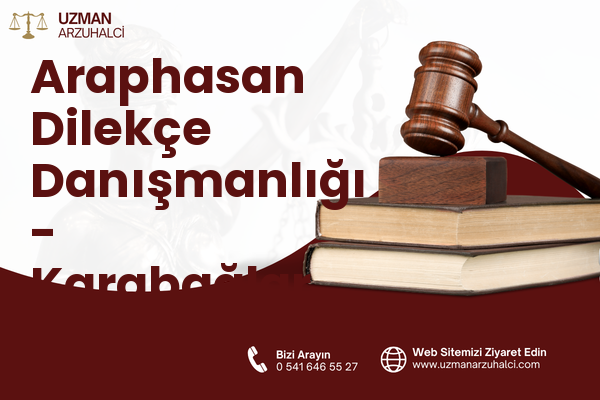 Araphasan Dilekçe Danışmanlığı - Karabağlar