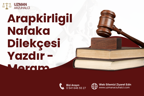 Arapkirligil Nafaka Dilekçesi Yazdır - Meram