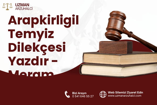 Arapkirligil Temyiz Dilekçesi Yazdır - Meram