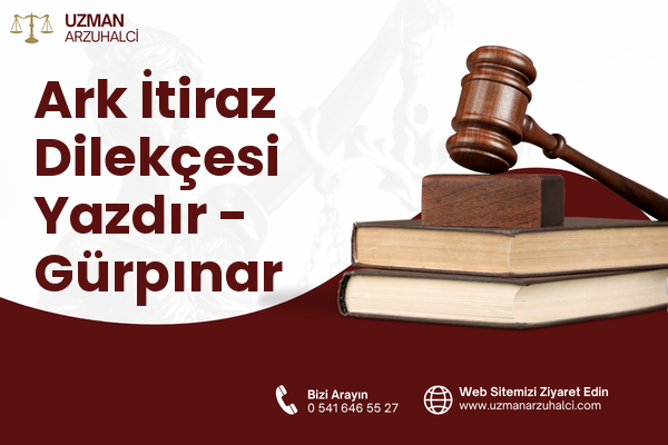 Ark İtiraz Dilekçesi Yazdır - Gürpınar