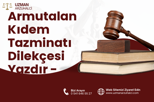 Armutalan Kıdem Tazminatı Dilekçesi Yazdır - Marmaris