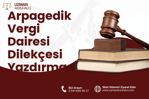 Arpagedik Vergi Dairesi Dilekçesi Yazdırma - Arsuz