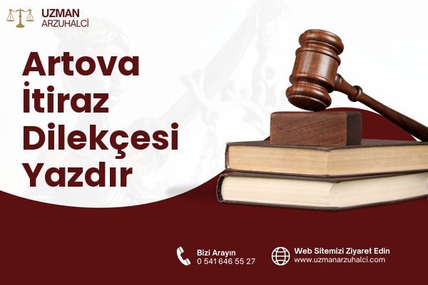 Artova İtiraz Dilekçesi Yazdır