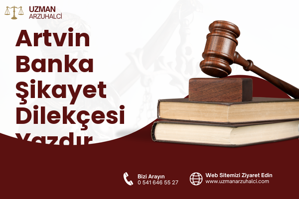 Artvin Banka Şikayet Dilekçesi Yazdır