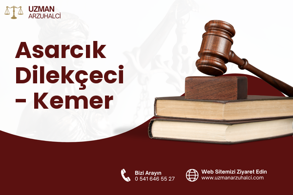 Asarcık Dilekçeci - Kemer