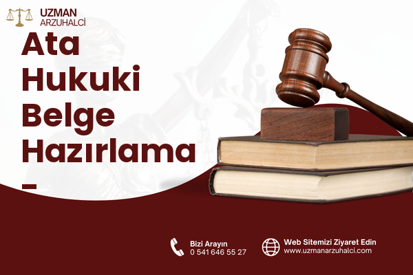Ata Hukuki Belge Hazırlama - Menderes