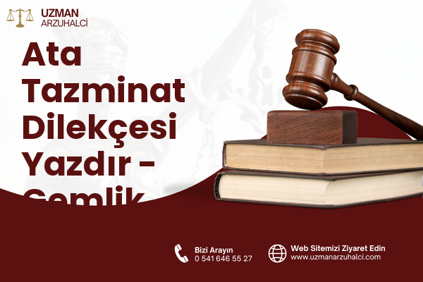 Ata Tazminat Dilekçesi Yazdır - Gemlik