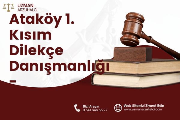 Ataköy 1. Kısım Dilekçe Danışmanlığı - Bakırköy