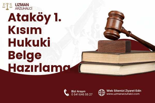 Ataköy 1. Kısım Hukuki Belge Hazırlama - Bakırköy
