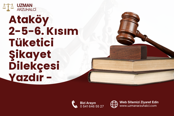 Ataköy 2-5-6. Kısım Tüketici Şikayet Dilekçesi Yazdır - Bakırköy
