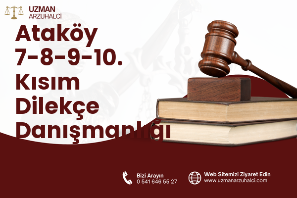 Ataköy 7-8-9-10. Kısım Dilekçe Danışmanlığı - Bakırköy