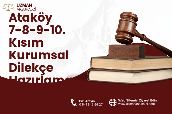 Ataköy 7-8-9-10. Kısım Kurumsal Dilekçe Hazırlama - Bakırköy