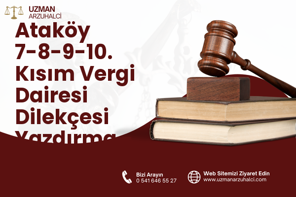 Ataköy 7-8-9-10. Kısım Vergi Dairesi Dilekçesi Yazdırma - Bakırköy