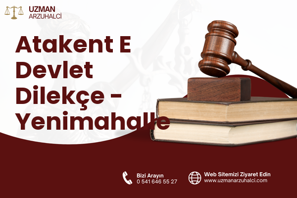 Atakent E Devlet Dilekçe - Yenimahalle