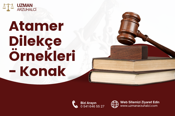 Atamer Dilekçe Örnekleri - Konak