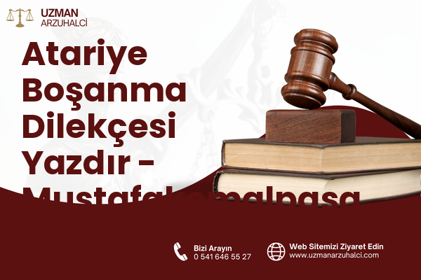 Atariye Boşanma Dilekçesi Yazdır - Mustafakemalpaşa