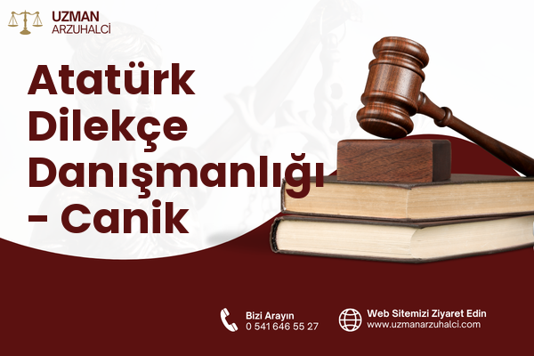 Atatürk Dilekçe Danışmanlığı - Canik