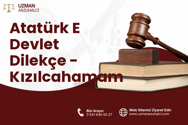 Atatürk E Devlet Dilekçe - Kızılcahamam