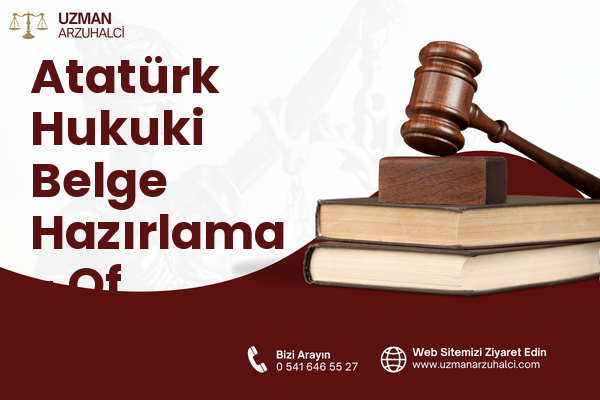 Atatürk Hukuki Belge Hazırlama - Of