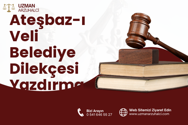 Ateşbaz-ı Veli Belediye Dilekçesi Yazdırma - Meram