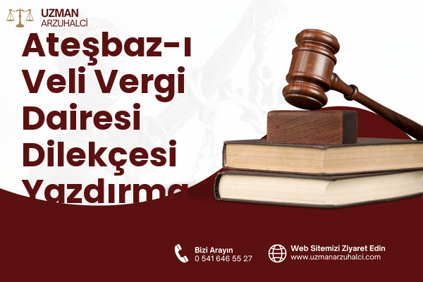 Ateşbaz-ı Veli Vergi Dairesi Dilekçesi Yazdırma - Meram