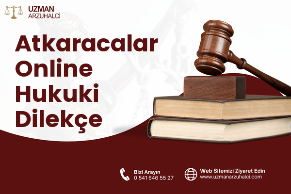 Atkaracalar Online Hukuki Dilekçe