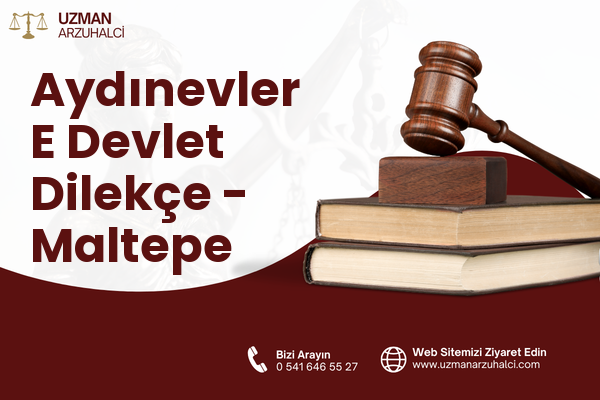 Aydınevler E Devlet Dilekçe - Maltepe