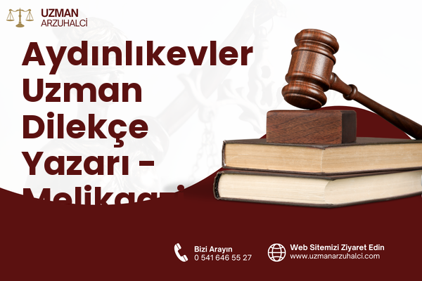 Aydınlıkevler Uzman Dilekçe Yazarı - Melikgazi