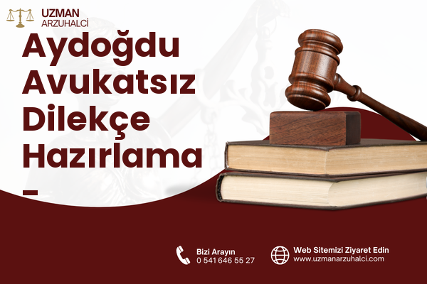 Aydoğdu Avukatsız Dilekçe Hazırlama - Hayrabolu